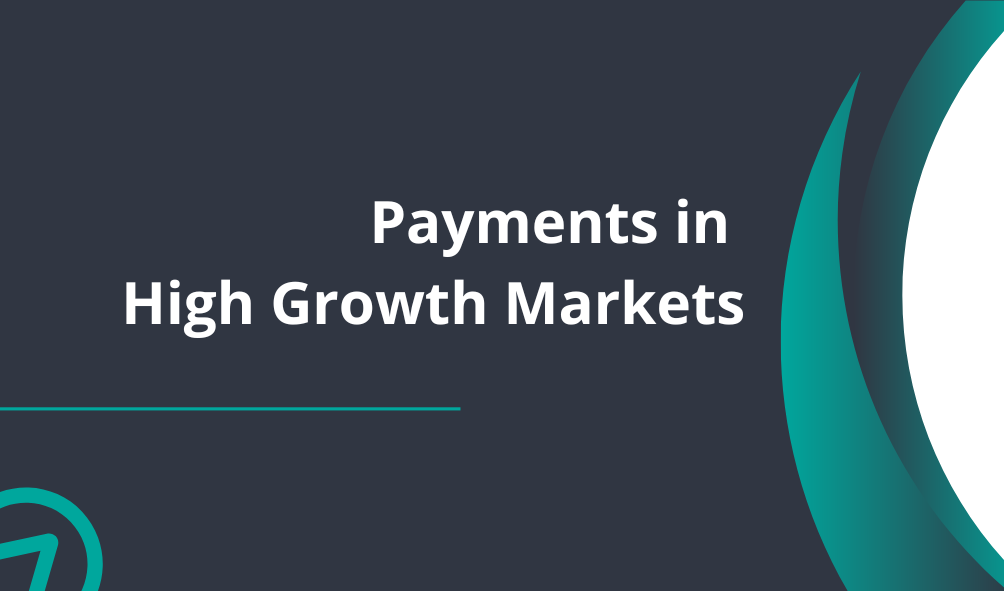 Payments in High Growth Markets